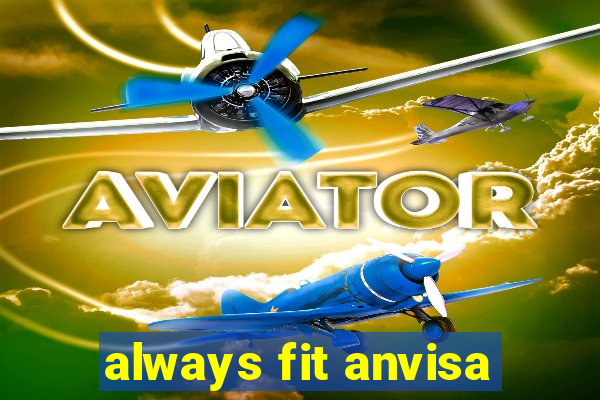 always fit anvisa